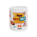 Funny “Happy Birthday” Mug – 25 Years