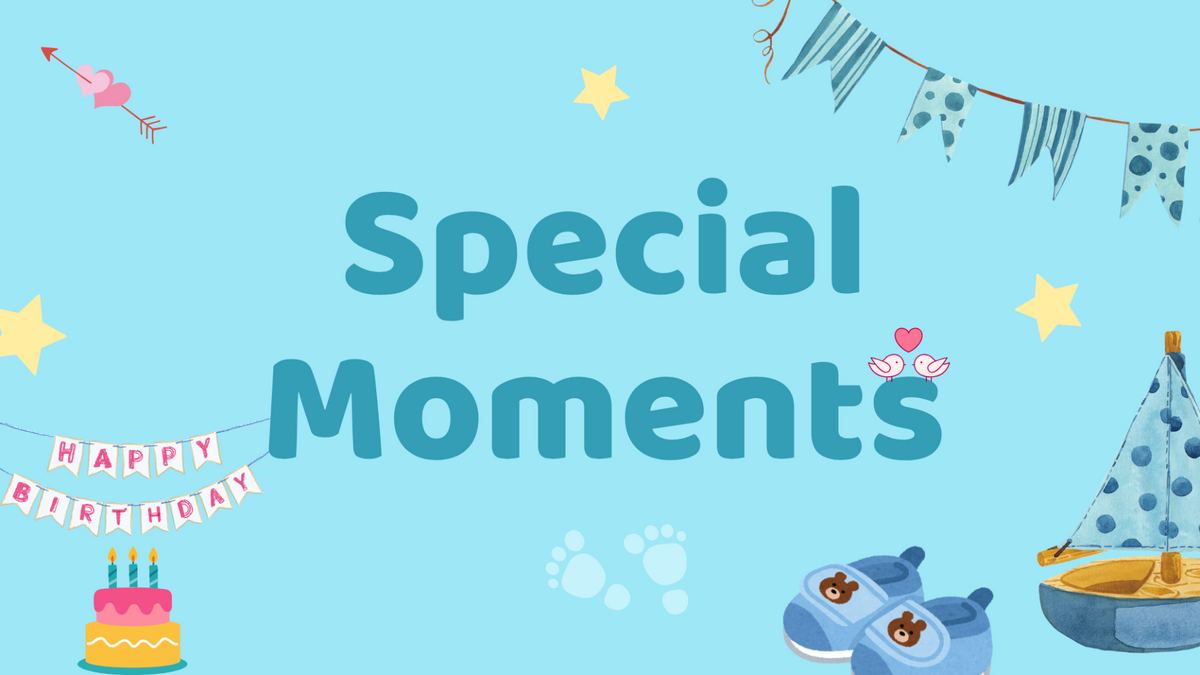 Make every moment special